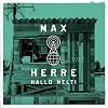 Max Herre - Hallo Welt!