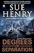 Search : Degrees of Separation: A Jessie Arnold Mystery
