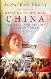 The Penguin history of modern China : the fall and rise of a great power, 1850 to the present