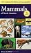 Peterson Field Guide to Mammals of North America: Fourth Edition