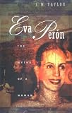 Eva Peron: The Myths of a Woman
