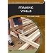 Framing Walls (Fine Homebuilding DVD Workshop)