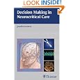 Decision Making in Neurocritical Care by Jennifer Frontera