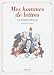 Mes hommes de lettres : Petit précis de littérature française