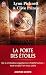 La porte des �toiles : Myst�res ou conspiration ?