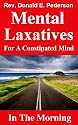 In The Morning (Mental Laxatives for a Constipated Mind)