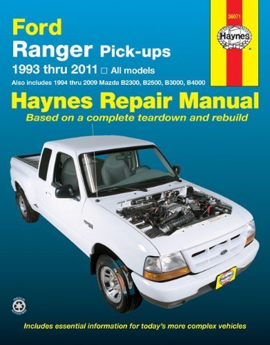 Ford Ranger Pick-ups 1993 thru 2011: 1993 thru 2011 all models - Also includes 1994 thru 2009 Mazda B2300, B2500, B3000, B4000 (Haynes Repair Manual) by Haynes Manuals, Editors of Published by Haynes Manuals, Inc. 1st (first) edition (2013) Paperback
