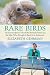 Rare Birds: The Extraordinary Tale of the Bermuda Petrel and the Man Who Brought It Back from Extinction