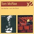 Tom Mcrae/Just Like Blood