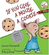 If You Give a Mouse a Cookie