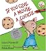 If You Give a Mouse a Cookie (If You Give...)