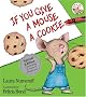 If You Give a Mouse a Cookie