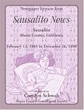 Search : Newspaper Extracts from Sausalito News, Sausalito, Marin County, California, February 12, 1885 to December 26, 1890