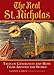 Real St. Nicholas: Tales of Generosity and Hope from around the World