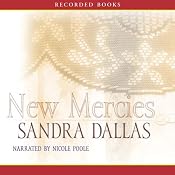 New Mercies | [Sandra Dallas]
