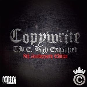 Copywrite -  T.H.E. High Exhaulted (8th Anniversary Edition)