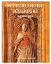 Netherlandish Sculpture 1450-1550