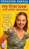  : My First Love and Other Disasters