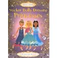 Sticker Dolly Dressing Princesses (Sticker Dolly Dressing)