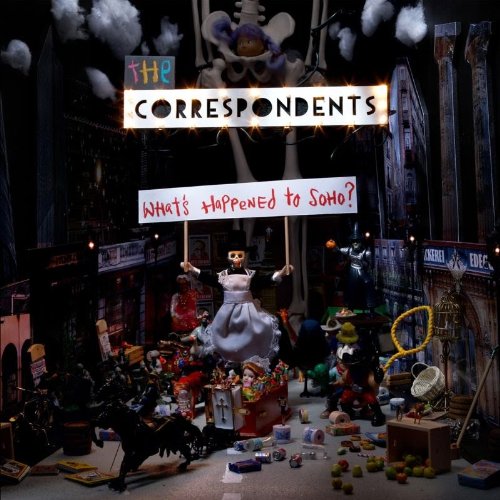 The Correspondents - What Happened To Soho? - Zortam Music