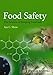 Food Safety: The Science of Keeping Food Safe