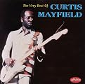 The Very Best of Curtis Mayfield (Rhino)