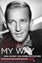 Going My Way: Bing Crosby and American Culture