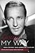 Search : Going My Way: Bing Crosby and American Culture