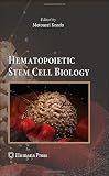 Hematopoietic Stem Cell Biology (Stem Cell Biology and Regenerative Medicine)