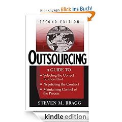 Outsourcing: A Guide to ... Selecting the Correct Business Unit ... Negotiating the Contract ... Maintaining Control of the Process: A Guide To... Selecting ... Maintaining Control of the Process