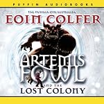 The Lost Colony: Artemis Fowl, Book 5 | Eoin Colfer