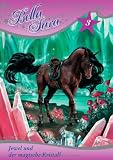 Bella Sara - Jewel und der magische Kristall: Band 3