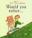 Would You Rather? (Red Fox picture books)