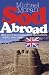 Sod Abroad: Why You'd be Mad to Leave the Comfort of Your Own Home