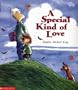 A Special Kind of Love