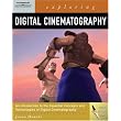 Exploring Digital Cinematography (Design Exploration) ~ Jason Donati