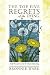 THE TOP FIVE REGRETS OF THE DYING: A Life Transformed by the Dearly Departing