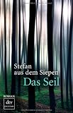 Das Seil: Roman