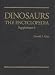 Dinosaurs: Supplement 6: The Encyclopedia (Dinosaurs Encyclopedia) (Dinosaurs: The Encyclopedia)