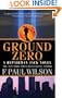 Ground Zero: A Repairman Jack Novel (Repairman Jack Novels)