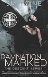 Damnation Marked: The Descent Series (Volume 3)