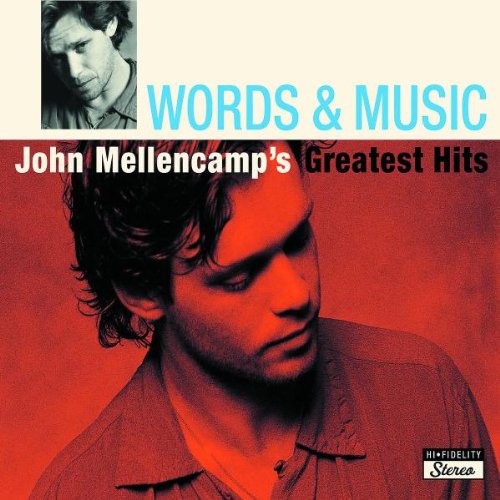 John Mellencamp Words & Music: John Mellencamp's Greatest Hits cd cover