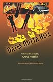 Dates Outta Hell: A novella about one womans misadventures in the mid-life dating jungle