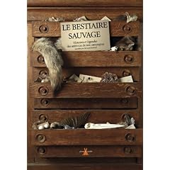 Le bestiaire sauvage : Histoires et l�gendes des animaux de nos campagnes