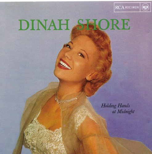 Dinah Shore - Holding Hands at Midnight - Zortam Music