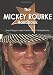 The Mickey Rourke Handbook - Everything you need to know about Mickey Rourke The Mickey Rourke Handbook - Everything you need to know about Mickey Rourke