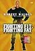 Harvey Walden Presents: Fighting Fit, Fighting Fat