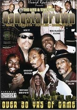 The Life and Times of Gangsta Brown