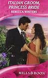 Italian groom, princess bride