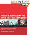 Wie Sie in 3 Jahren 3.000 Euro Strom- und Heizkosten sparen